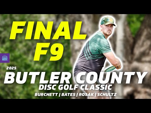 2025 Butler County Disc Golf Classic | FINALF9 | Burchett, Bates, Rosak, Schultz | Gatekeeper Media