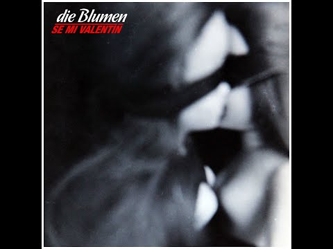 die Blumen - Se Mi Valent​í​n (1994) [Full Album]