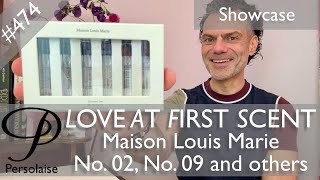 Maison Louis Marie showcase review on Persolaise Love At First Scent episode 474