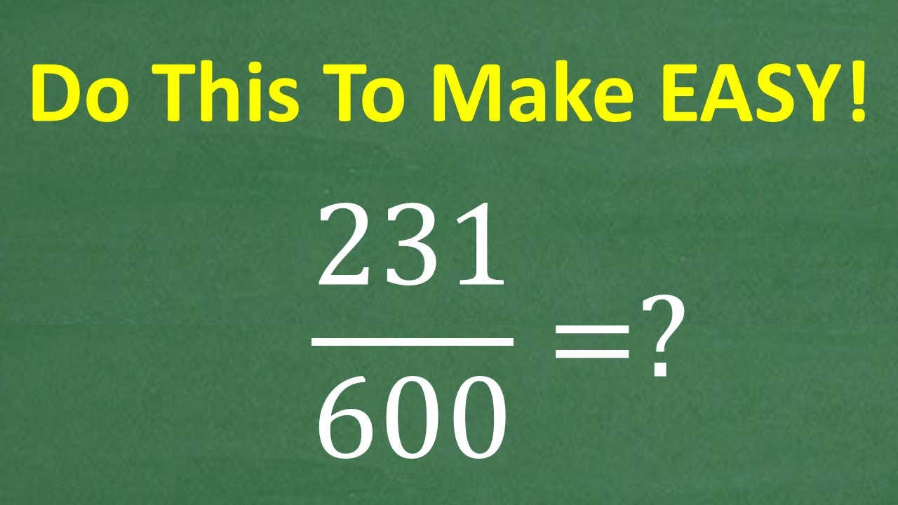 Can You Simplify This? How to reduce 231/600 FAST without a Calculator! BASIC MATH!
