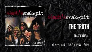 Slash's Snakepit - The Truth | Instrumental
