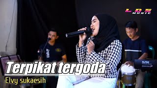 Download lagu Terpikat tergoda (Elvy sukaesih ) _ VOC.AMELIA _ LDS Musik mp3