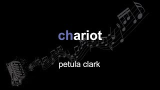 petula clark | chariot | lyrics | paroles | letra |