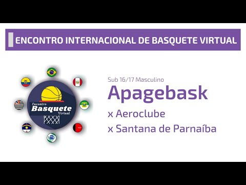 Encontro de Basquete Virtual - APAGEBASK x Aeroclube x Santana de Parnaíba - Sub-16/17 Masculino