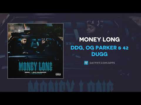 DDG, OG Parker & 42 Dugg - Money Long (AUDIO)