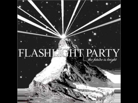 Flashlight Party - Future Is Bright [full album - 2007]