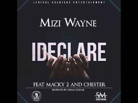 Mizi Wayne I declare (Macky 2 Cover)