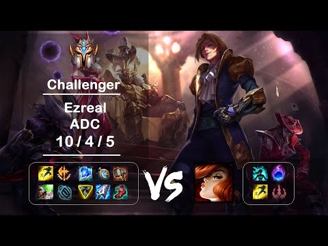 ADC Ezreal vs Miss Fortune KR Challenger Patch 12.7