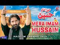 Mera Imam Hussain Nadeem Sarwar 45th Album 2024 1446