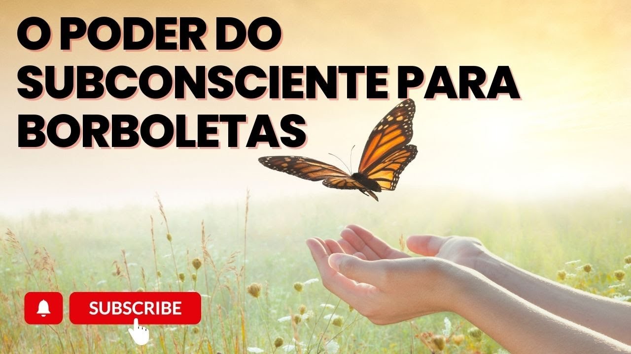 A Ciência do Poder do Subconsciente Para Transformação Pessoal