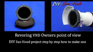 Best ND system : Revoring ND Owners point of view & DIY Sun Hood