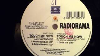 Radiorama - Touch Me Now