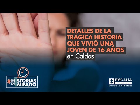 Detalles de la trágica historia que vivió una joven de 16 años en Caldas