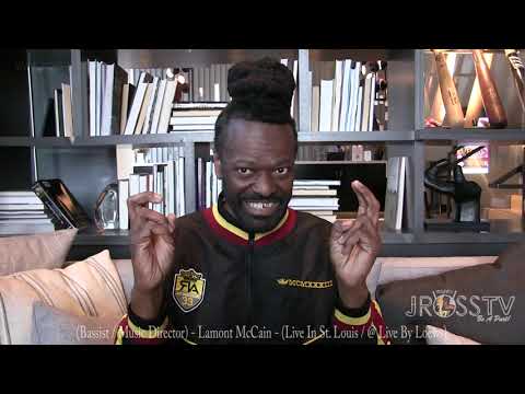 James Ross @ (Bassist) Lamont McCain - "Anthony Hamilton Band Music Director" - www.Jross-tv.com