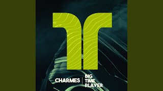 Charmes - Big Time Player video