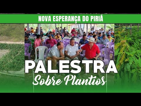 NOVA ESPERANÇA DO PIRIÁ RECEBE EVENTO PARA FORTALECER AGRICULTURA FAMILIAR E TECNOLOGIA RURAL