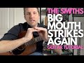 Bigmouth Strikes Again By The Smiths Guitar Tutorial Guitar Lessons With Stuart