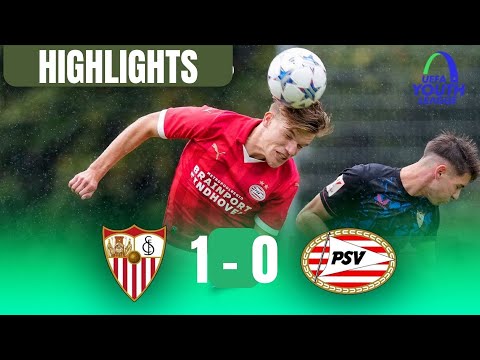 Sevilla U19 1-0 PSV U19 | UEFA YOUTH LEAGUE