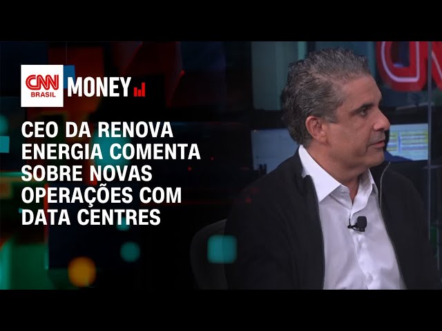 Renova Energia assina CUST e anuncia medida estratégica com data centers | Money News