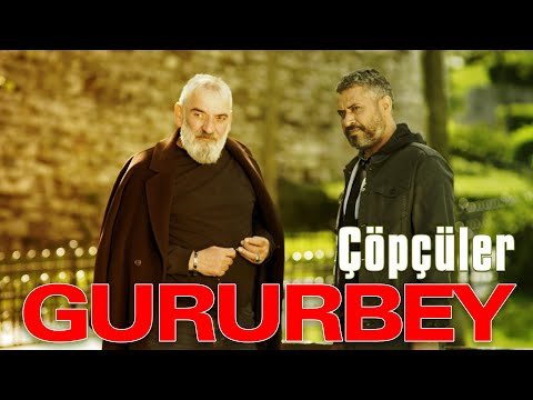 Gururbey - Çöpçüler