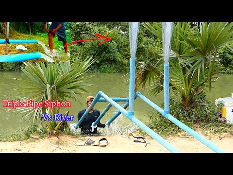 Auto Pump Water from River- Siphon System |Triple Pipe Siphon System Pump 24h/Day