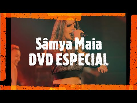 Sâmya Maia - DVD Especial