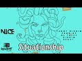 Nice - Situationship [Nasty business 2023] #Funnyriddim