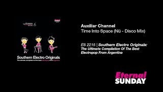 Auxiliar Channel - Time Into Space (Nü - Disco Mix) [Electropop, Argentina]