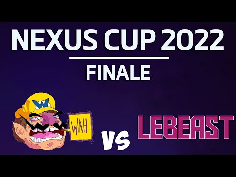 [Nexus Cup 2022] Grande Finale: Wah vs Lebeast
