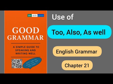 Learn the Difference: ALSO vs TOO vs AS WELL | English Grammar Lesson