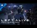 Left Alive State Of The World Trailer PS4