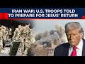 Shocking! US Troops Told Iran War Is ‘God’s Plan’ To Bring Armageddon, ‘Trump Anointed By Jesus…’