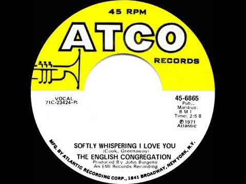 1972 HITS ARCHIVE: Softly Whispering I Love You - The English Congregation (mono 45)