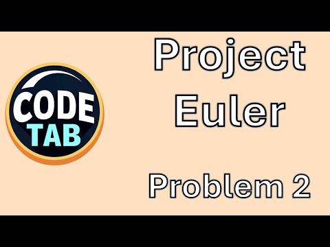 Coding Problem Solving Project Euler 2 In Python