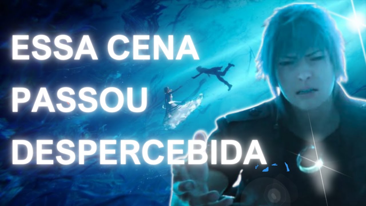 A cena mais subestimada em final fantasy xv