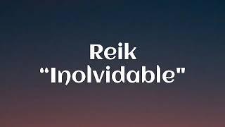 Reik, Inolvidable HD |Lyrics/Letra|