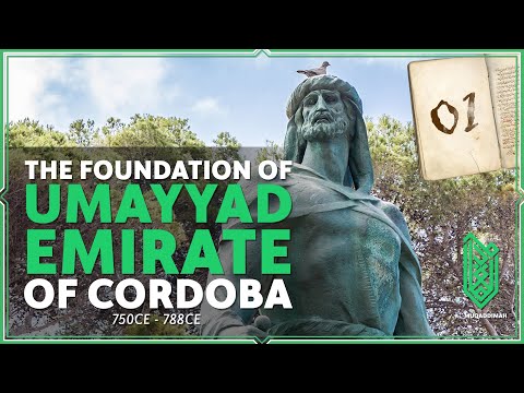 The Umayyad Emirate of Cordoba (Part 01) | 750CE - 788CE