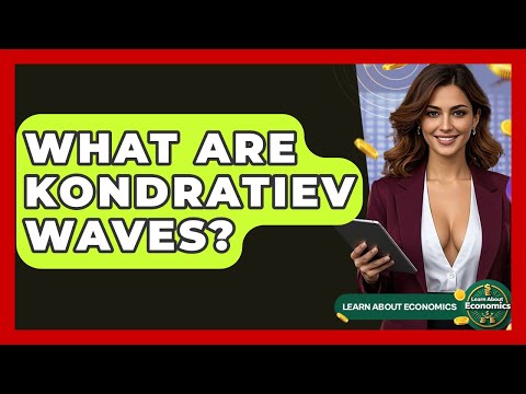 What Are Kondratiev Waves? - Learn About Economics