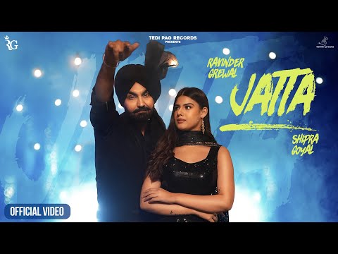 Jatta (Official Video) Ravinder Grewal|Shipra Goyal|Latest Punjabi Song 2024 |New Punjabi Songs 2024