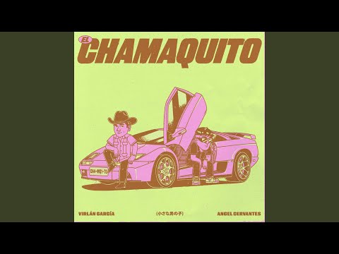 El Chamaquito