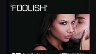 'FOOLISH' tyDi feat Keshia