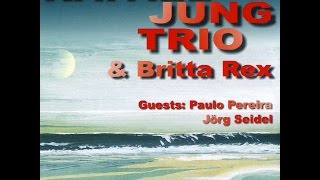 Rafael Jung Trio & Britta Rex - Cry Me A River