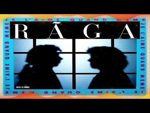 Rãga - Je L'aime Quand Même (1986)