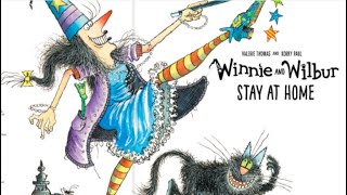 Winnie and Wilbur Stay at Home | Valerie Thomas & Korky Paul