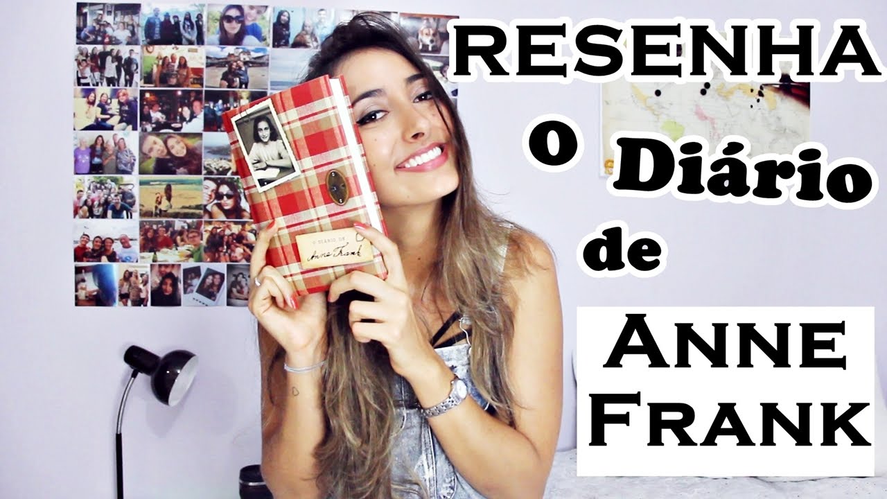 O Diário de Anne Frank • Resenha Literária | Fernanda Rebello