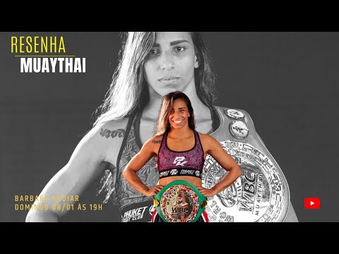 RESENHA MUAYTHAI #40 BARBARA AGUIAR
