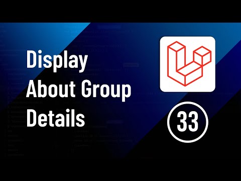 Display About Group Tab on Group's Profile Page - Part 33 | Laravel Social Media Website