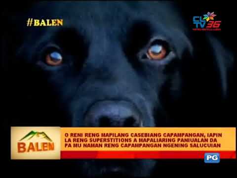 #BALEN qng CLTV36: Kapampangan superstitious beliefs - CLTV 36