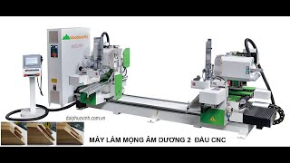 MÁY ĐÁNH MỘNG DƯƠNG CNC 2 ĐẦU, VẠT ĐẦU CHỐNG CO GIÃN