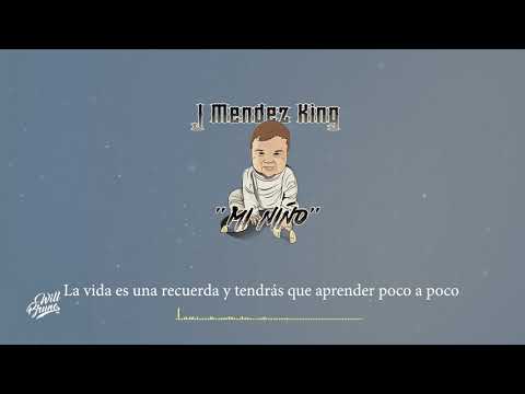 J Mendez King - Mi Niño